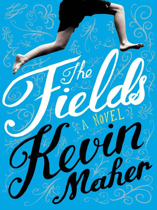 Title details for The Fields by Kevin Maher - Available